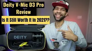 Deity V-Mic D3 Pro Unboxing And Review (Is it still worth it in 2021???)