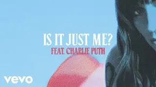 Sasha Alex Sloan - Is It Just Me? (Lyric Video) ft. Charlie Puth