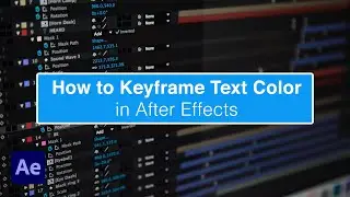 How to Easily Keyframe Text Color in After Effects