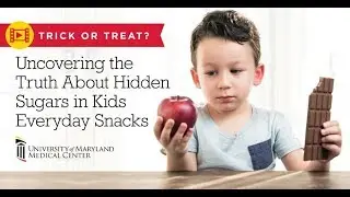 Trick or Treat?  Uncovering the Truth About Hidden Sugars in Kids Everyday Snacks