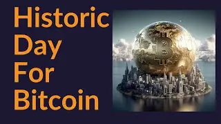 A Historic Day For Bitcoin