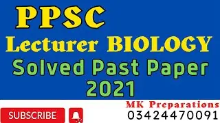 PPSC Lecturer Biology Solved Past Paper 2021 | PPSC Lecturer Biology Past Paper | FPSC | SPSC| KPPSC