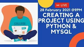 Creating Project Using Python & MySQL | Live Class | Board Exam 2021