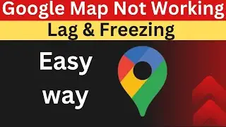 Fix Google Map Not Working, Lagging Freezing om Firefox Browser