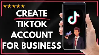 ✅ How to CREATE TIKTOK ACCOUNT FOR BUSINESS  | TIKTOK BUSINESS LOGIN - FULL UPDATED GUIDE 🚀✨😱✅