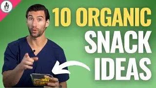 10 Organic Snack Ideas: Healthy Snacks for Clean Eating