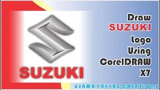 How to Make SUZUKI Logo Using | CorelDRAW X7 | USAMA FAYYAZ CREATIONS | 2020 |