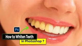 How to Whiten Teeth in Photoshop | Photoshop Tutorial