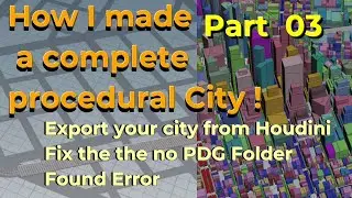 Part3: Export your city from Houdini / Fix the the no PDG Folder Found Error