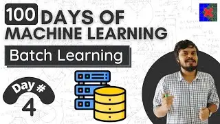 Batch Machine Learning | Offline Vs Online Learning | Machine Learning Types