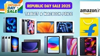 Republic Day Sale 2025 | Tablet and MacBook Air Prices on Flipkart & Amazon