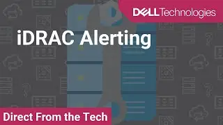 How to Configure Alerting in iDRAC