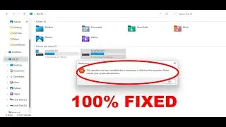 100% FIX - This Operation Has Been Cancelled Due To Restrictions In Effect On This Computer