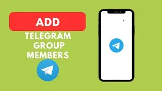 How To Add Telegram Group Members (Easy)