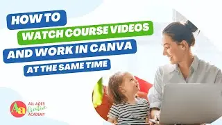 How to Watch Course Videos and Work in Canva at the same time when you are learning Canva