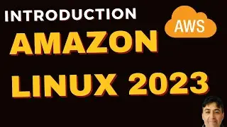 Introduction to Amazon Linux 2023 - Tutorial