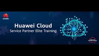 Huawei Cloud Philippines Service Partner Elite Training 2023