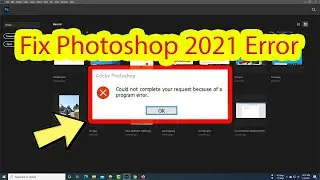 Could not complete your request Photoshop 2021