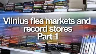 Vilnius flea markets and record stores. Part 1