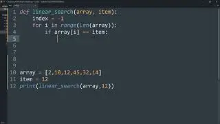 Implement the Linear Search Algorithm in Python !