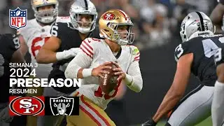 San Francisco 49ers vs. Las Vegas Raiders | Semana 3 - Pretemporada NFL 2024 | Resumen en español