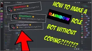 How To Make A Rainbow Role Bot WITHOUT CODING?!?!?!!