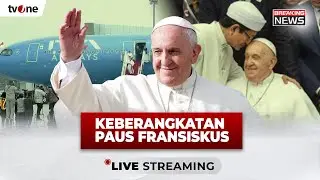 [LIVE] Keberangkatan Paus Fransiskus Menuju Papua Nugini | tvOne