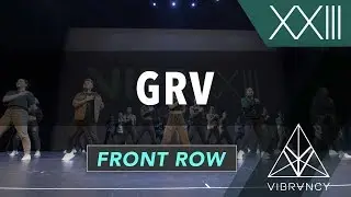 GRV | VIBE XXIII 2018 [@VIBRVNCY Front Row 4K] 