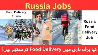 Russia Jobs | Food Delivery Job 