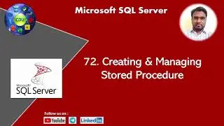 72  Creating & Managing Stored Procedure