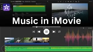 How to Add music in iMovie? | Add Background Music to Video in Mac?