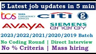 5 Latest job updates in 5 min |  2023/22/21/20/19  batch| No Coding Round | No % Criteria | Salary?