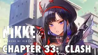 Goddess of Victory: Nikke - Chapter 33: Clash | Full Story (1080p 60fps)