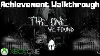 The One We Found (Xbox One) Achievement Walkthrough
