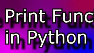 Python Print Function