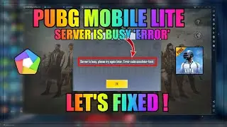 PUBG Mobile Lite Server is Busy 