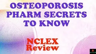 NCLEX Review + Osteoporosis Pharmacology NCLEX Practice Questions for Nursing + ADAPT NCLEX Review