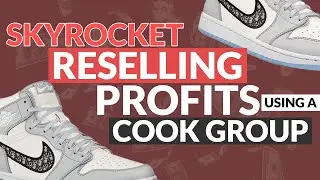 How To Buy and Resell Sneakers in 2022 (Using Cook Groups)