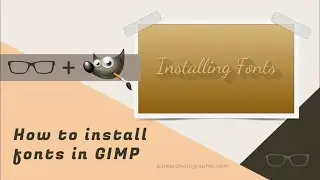 How To Install Thousands of Free Fonts in GIMP {Windows, Mac + Linux}