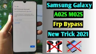 Samsung Galaxy A02S/M02S Frp Bypass | Samsung A02S/M02S Frp Unlock/Bypass Google Account Lock | 2021