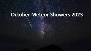 Oct Meteor Showers 2023