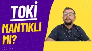 TOKİ' ye Başvurmak Mantıklı mı? Değil mi?