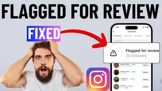 Instagram Followers Flagged for Review Meaning and How to Remove It