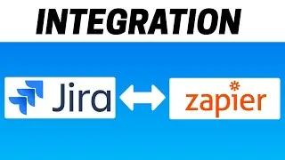 How to Integrate Jira with Zapier