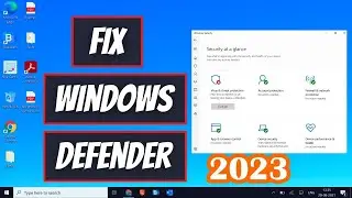 [SOLVED] Microsoft Windows Defender Windows Security Not Working in Latest Windows 11/10 2023