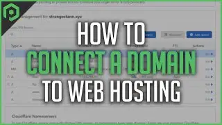 How to Connect a Domain to Web Hosting