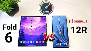 Fold 6 vs Oneplus 12R SpeedTest Comparison 😱🔥🔥🔥