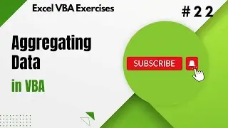 2.22 - Aggregating data with Excel VBA