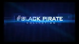 #BLACK PIRATE//CHANNEL//INTRO VIDEO