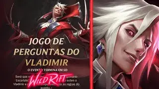 RESPOSTAS DO JOGO DE PERGUNTAS DO VLADIMIR WILD RIFT